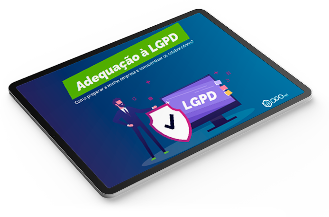 Adequa&ccedil;&atilde;o &agrave; LGPD - Como preparar a sua empresa e conscientizar os colaboradores